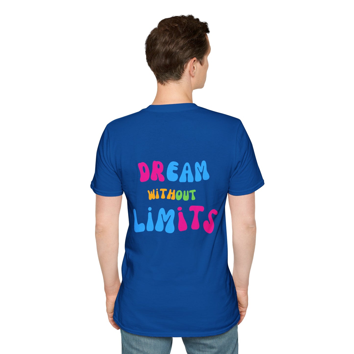 Dream without Limits Back Print Unisex Shirt