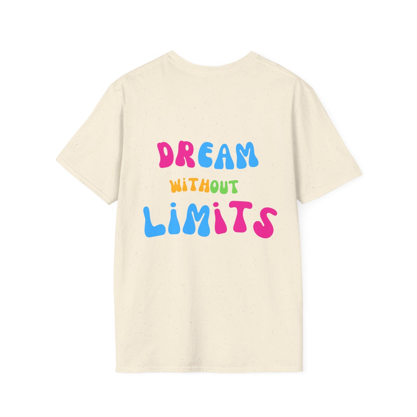 Dream without Limits Back Print Unisex Shirt