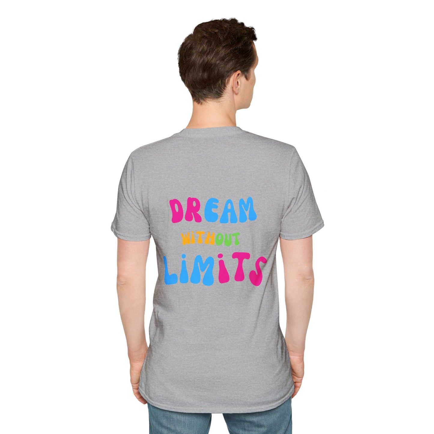 Dream without Limits Back Print Unisex Shirt